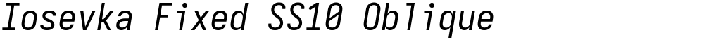 Iosevka Fixed SS10 Oblique