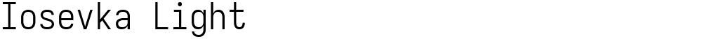 Iosevka Light