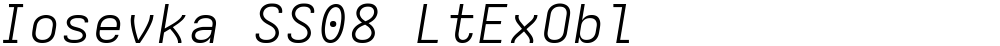 Iosevka SS08 LtExObl