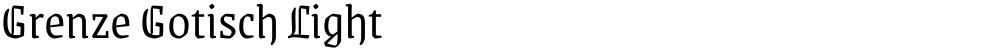Grenze Gotisch Light