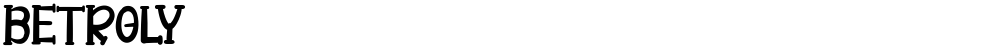 BETROLY