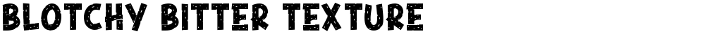 Blotchy Bitter Texture