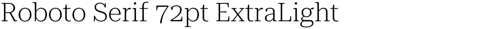 Roboto Serif 72pt ExtraLight