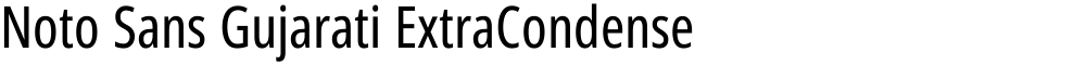 Noto Sans Gujarati ExtraCondensed
