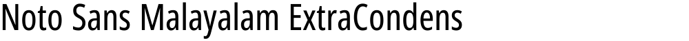 Noto Sans Malayalam ExtraCondensed
