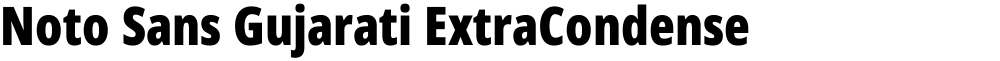 Noto Sans Gujarati ExtraCondensed Black