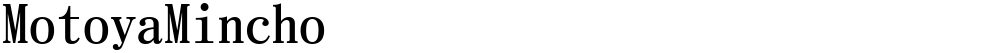 MotoyaMincho