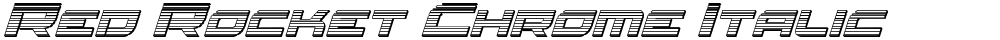 Red Rocket Chrome Italic