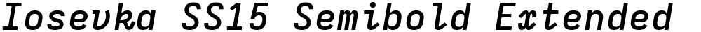 Iosevka SS15 Semibold Extended