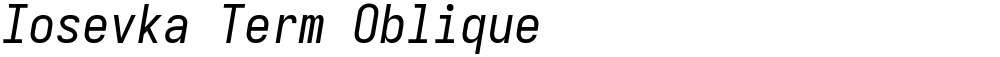 Iosevka Term Oblique
