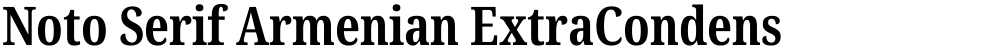 Noto Serif Armenian ExtraCondensed