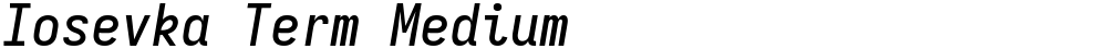 Iosevka Term Medium