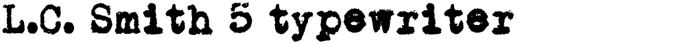 L.C. Smith 5 typewriter