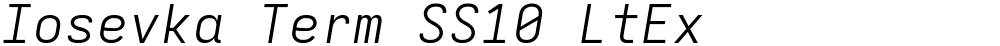 Iosevka Term SS10 LtEx