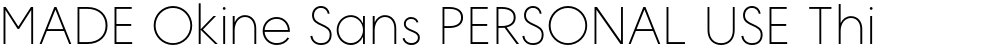 MADE Okine Sans PERSONAL USE Thin
