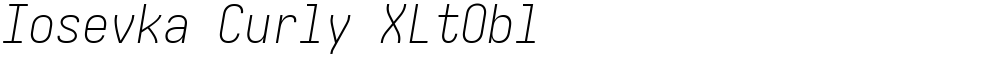 Iosevka Curly XLtObl