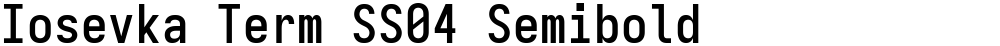 Iosevka Term SS04 Semibold
