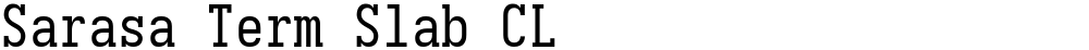 Sarasa Term Slab CL