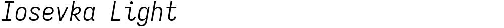 Iosevka Light