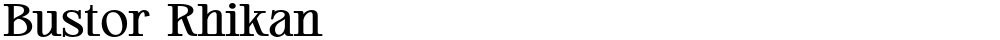 Bustor Rhikan