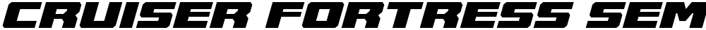 Cruiser Fortress Semi-Italic