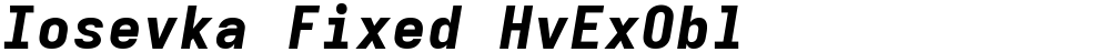 Iosevka Fixed HvExObl