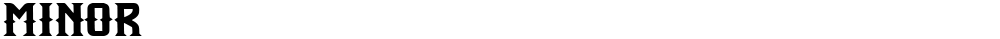Minor