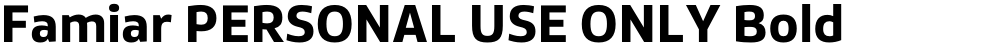 Famiar PERSONAL USE ONLY Bold