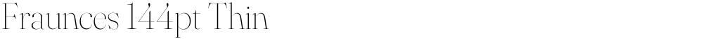 Fraunces 144pt Thin