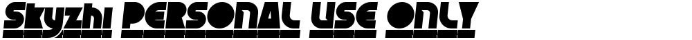 Skyzhi PERSONAL USE ONLY