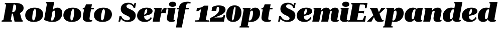 Roboto Serif 120pt SemiExpanded Black