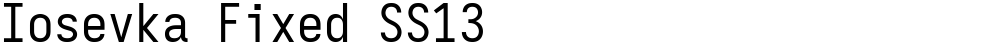 Iosevka Fixed SS13