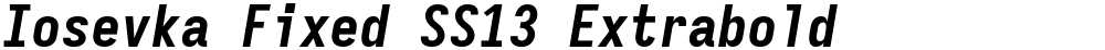 Iosevka Fixed SS13 Extrabold