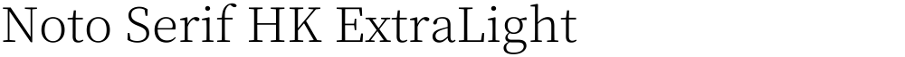 Noto Serif HK ExtraLight