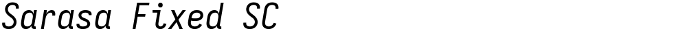 Sarasa Fixed SC