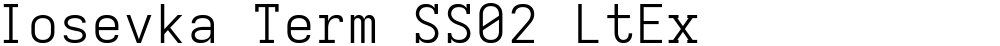 Iosevka Term SS02 LtEx
