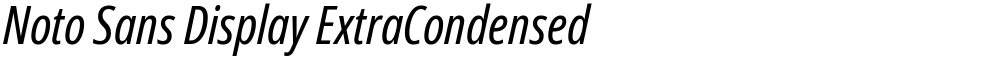 Noto Sans Display ExtraCondensed