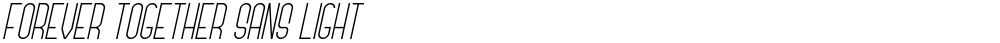 Forever Together Sans Light