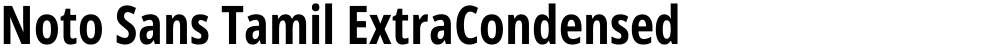 Noto Sans Tamil ExtraCondensed