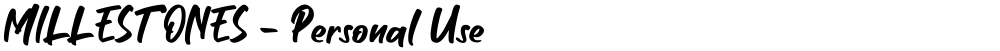 MILLESTONES - Personal Use