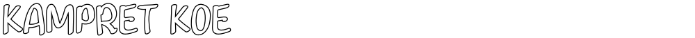 KAMPRET KOE