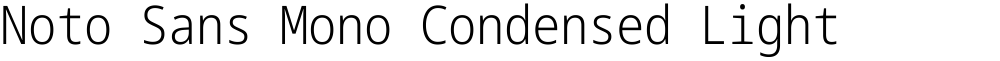 Noto Sans Mono Condensed Light