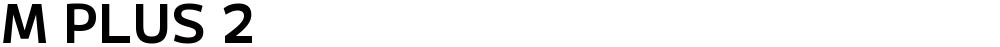 M PLUS 2
