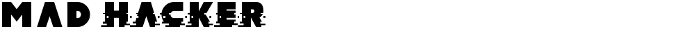 MAD hacker