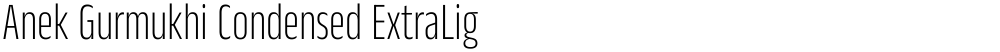 Anek Gurmukhi Condensed ExtraLight