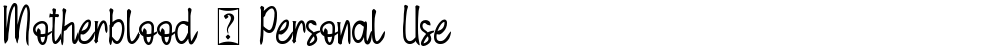 Motherblood - Personal Use