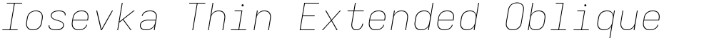 Iosevka Thin Extended Oblique