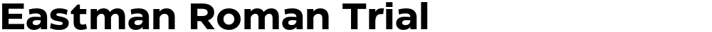 Eastman Roman Trial