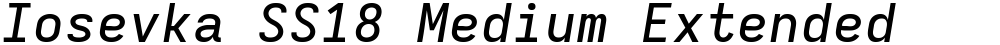 Iosevka SS18 Medium Extended