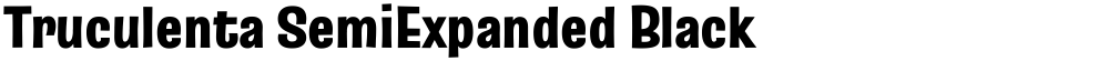 Truculenta SemiExpanded Black